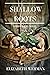 Shallow Roots (The Newburg Chronicles #3)