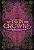 Twin Crowns (Twin Crowns, #1)