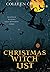 Christmas Witch List: A Westwick Witches Paranormal Cozy Mystery (Westwick Witches Cozy Mysteries)