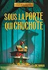 Sous la porte qui...