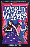 World Weavers by Sam Gayton