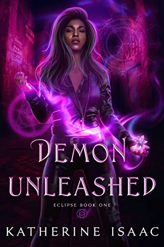 Demon Unleashed (Eclipse, #1)