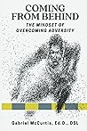 Coming From Behind: The Mindset of Overcoming Adversity