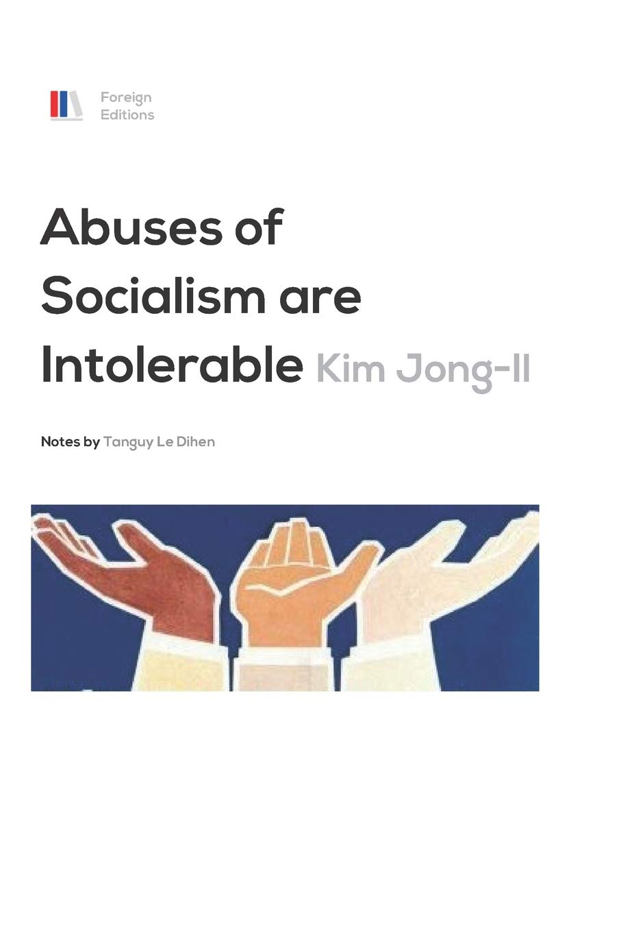 Abuses of Socialism are Intolerable (Foreign Edition reprints Kim Jong-Il)