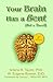 Your Brain Has a Bent (Not a Dent!)