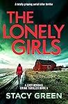 The Lonely Girls by Stacy Green