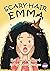 Scary-hair Emma