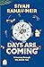 Days Are Coming by Sivan Rahav-Meir