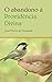 O Abandono a Providencia Divina (Em Portugues do Brasil)