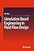 Simulation Based Engineering in Fluid Flow Design (Springerbriefs in Applied Sciences and Technology)
