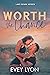 Worth the Chance (Lake Spark, #2) by Evey Lyon
