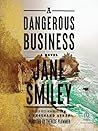 A Dangerous Business