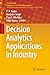 Decision Analytics Applications in Industry (Asset Analytics)