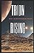 Trion Rising by Robert  Elmer
