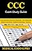 CCC Exam Study Guide: 150 C...