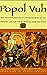 Popol Vuh: The Definitive Edition of The Mayan Book of The Dawn of Life and The Glories of Gods and Kings