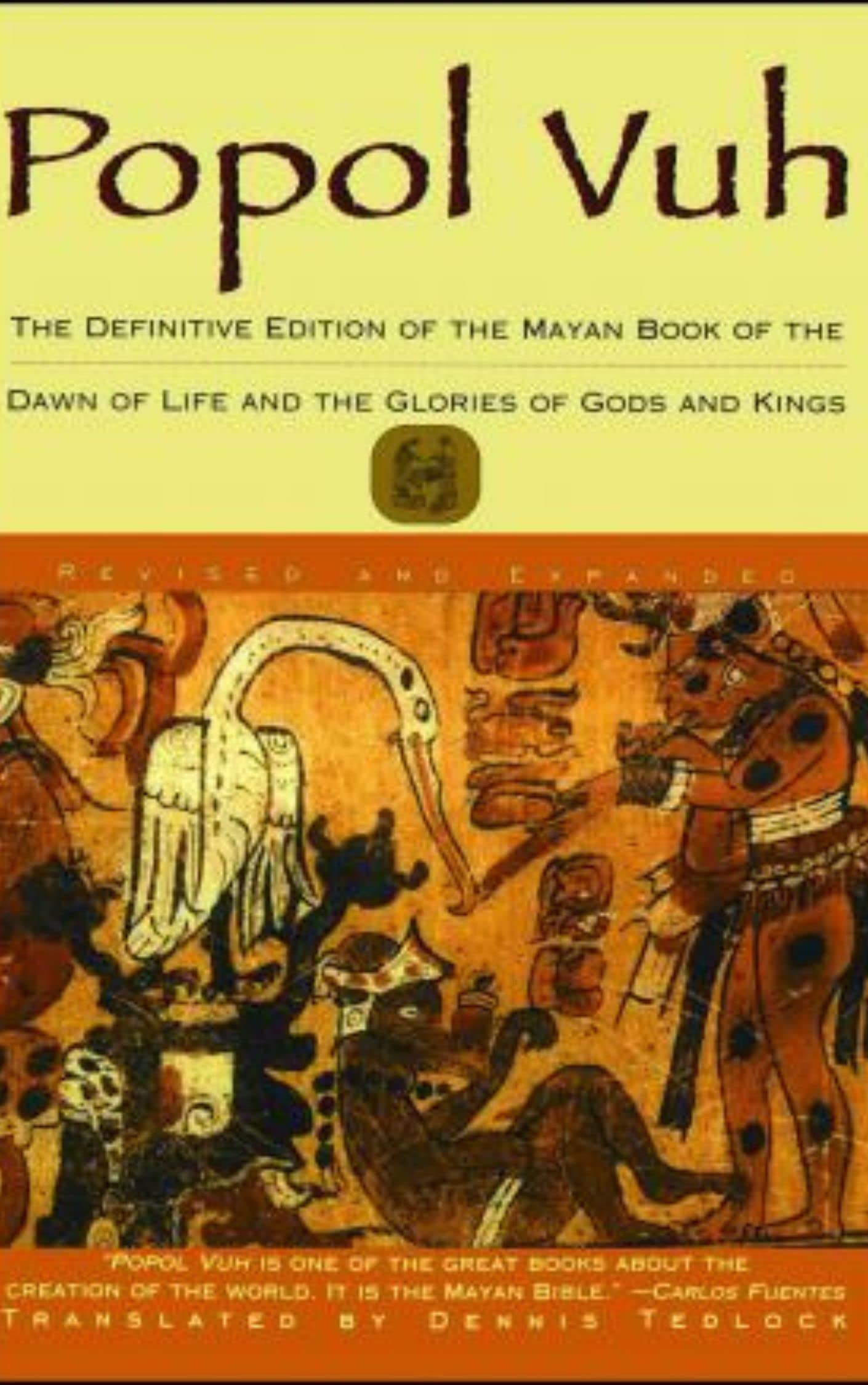 Popol Vuh: The Definitive Edition of The Mayan Book of The Dawn of Life and The Glories of Gods and Kings