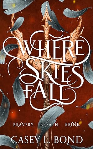 Where Skies Fall (Where Oceans Burn, #2)
