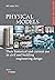Physical Models: Their Historical and Current Use in Civil and Building Engineering Design (Edition Bautechnikgeschichte / Construction History)