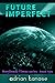 Future Imperfect
