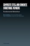 Composite Steel and Concrete Structures: Fundamental Behaviour (Second Edition)