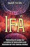 Ifá: The Ultimate...