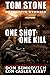 Tom Stone: One Shot, One Kill (Tom Stone Detective Stories)
