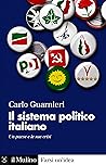 Il sistema politico italiano: Un paese e le sue crisi (Farsi un'idea) (Italian Edition)