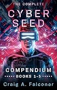 The Complete Cyber Seed Compendium