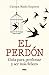 El perdón: Guía para perdonar y ser más felices (Spanish Edition)