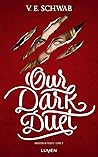 Monsters of Verity - Tome 2 Our Dark Duet by Victoria Schwab