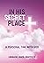 In His Secret Place: A Pers...