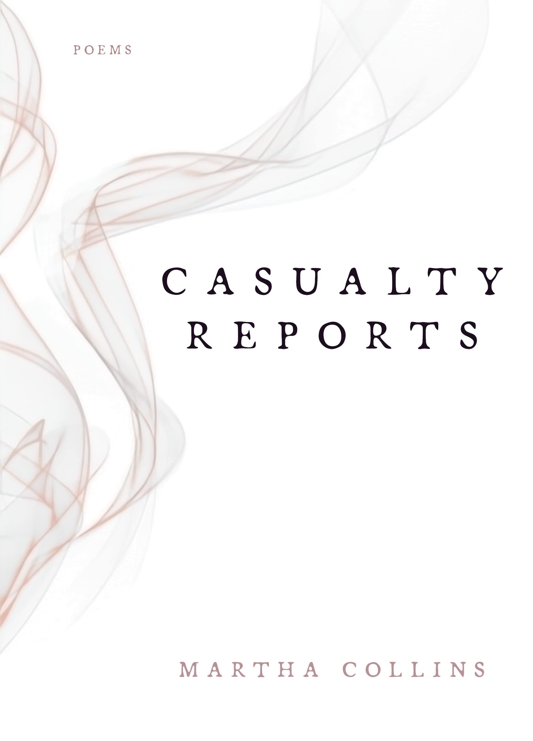 Casualty Reports: Poems (Pitt Poetry Series)