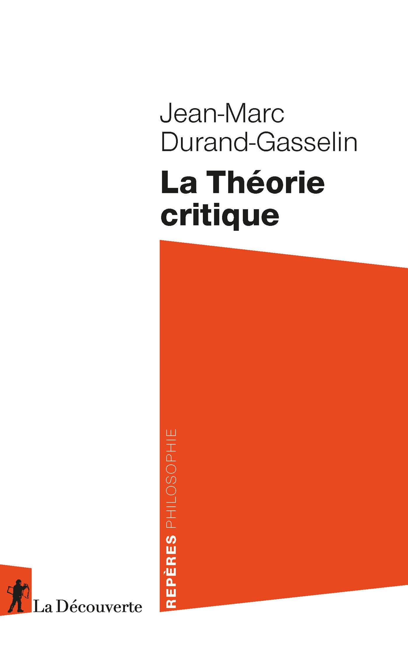 La Théorie critique (Repères) (French Edition)