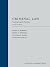 Criminal Law: Concepts and Practice