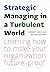 Strategic Managing in a Tur...