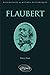 Flaubert (Biographies & mythes historiques) by Thierry Poyet