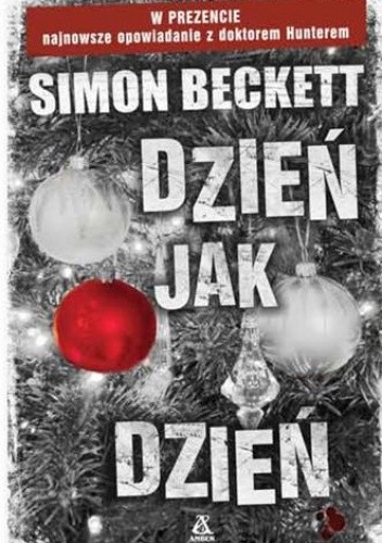 Dzień jak dzień (David Hunter, #1.5)