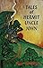 Tales of Hermit Uncle John by Roger Robbennolt