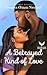A Betrayed Kind of Love (Ma...