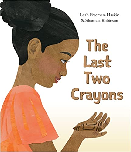 The Last Two Crayons (Hardcover)