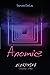 Anomie by Steven Delay