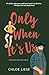 Only When It's Us (Bergman Brothers, #1)