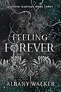 Feeling Forever (Tasting Madness, #3)