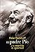El Padre Pio y la oración de la quietud by Peter Dyckhoff