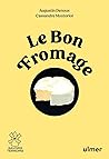 Le bon fromage