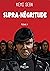 Supra-négritude (Tome 1) by Kemi Seba