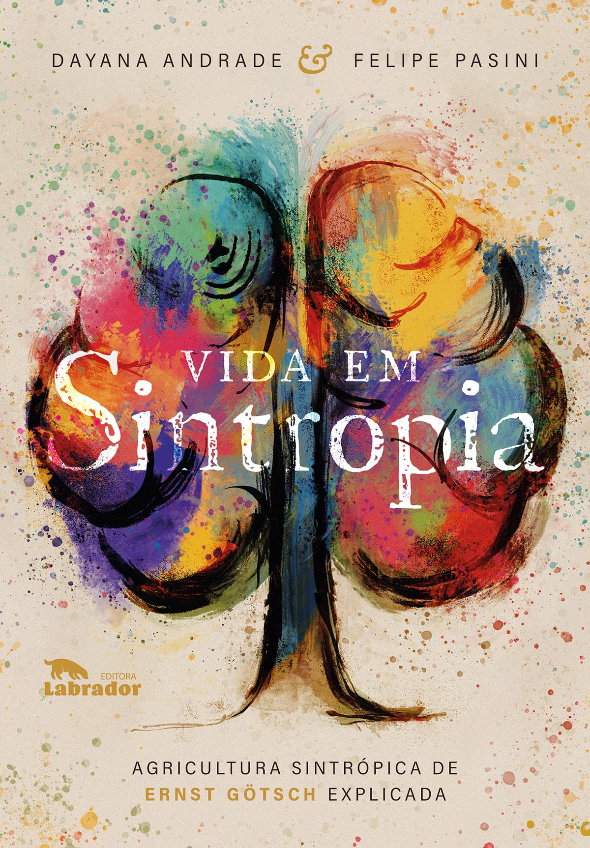 Vida em Sintropia: agricultura sintrópica de Ernst Götsch explicada (Kindle Edition)