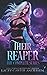 Their Reaper: The Complete Series (Their Reaper, #1-3)