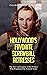 Hollywood’s Favorite Screwball Actresses: The Lives and Legacies of the Women Who Popularized the Comedy Genre